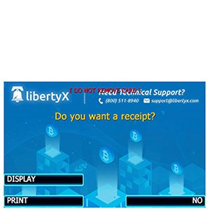 Buy Bitcoin On The ATM Screen - Do you want a receipt? LibertyX.